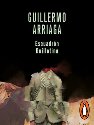 cover image of Escuadrón Guillotina